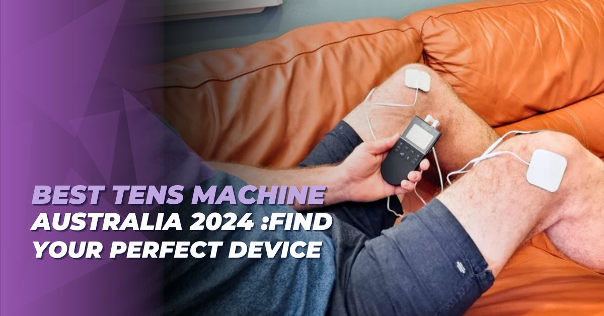 Best TENS Machine Australia 2024: Find Your Perfect Device – Comfee