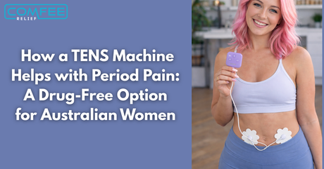 TENS Machine for Period Pain: A Drug-Free Option for Australian Women
