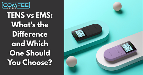 TENS vs EMS: What’s the Difference and Which One Should You Choose?